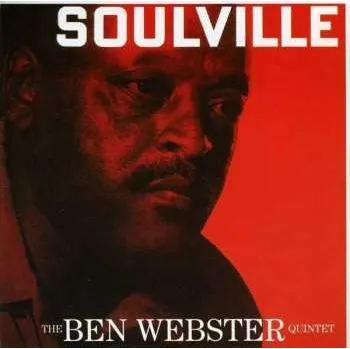 Zahraniční hudba CD The Ben Webster Quintet: Soulville 2013