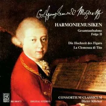 Zahraniční hudba CD Wolfgang Amadeus Mozart: Die Harmoniemusiken Vol.2 2012