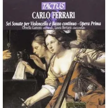 Zahraniční hudba CD Carlo Ferrari: Sonaten Für Cello & Bc Nr.1-6 2013