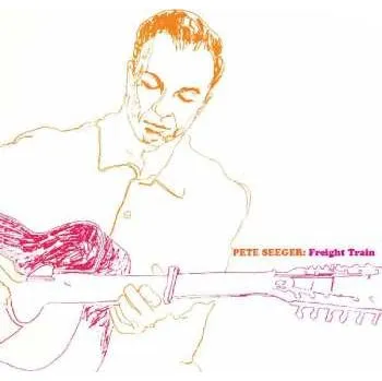 Zahraniční hudba CD Pete Seeger: Freight Train 2022