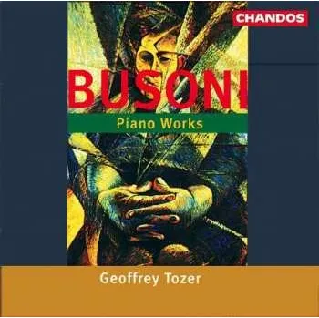 Zahraniční hudba CD Ferruccio Busoni: Piano Works 2012
