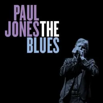 Zahraniční hudba CD Paul Jones: The Blues 2023 Best Of