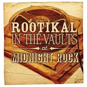 Zahraniční hudba 2LP Various: Rootikal In The Vaults At Midnight Rock 2017