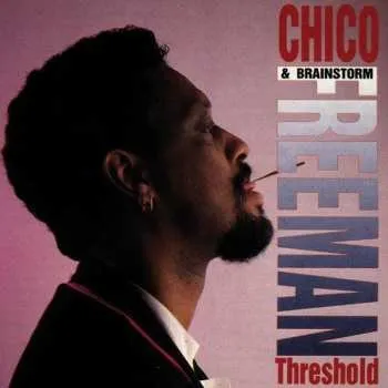 Zahraniční hudba CD Chico Freeman: Threshold 2011