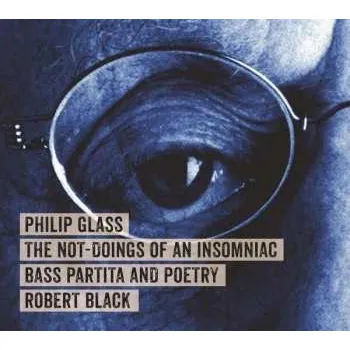 Zahraniční hudba CD Philip Glass: The Not-Doings Of An Insomniac 2019
