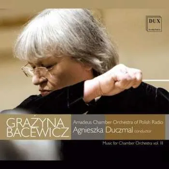 Zahraniční hudba CD Grażyna Bacewicz: Musik Für Kammerorchester Vol.3 2022