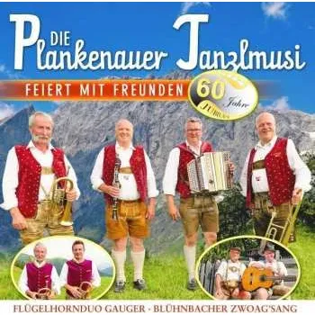Zahraniční hudba CD Die Plankenauer Tanzlmusi: Die Plankenauer Tanzlmusi Feiert Mit Freunden-60 2022