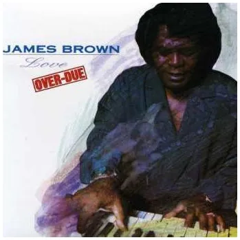 Zahraniční hudba LP James Brown: Love Over-Due 2018