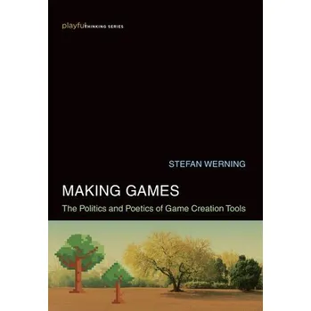 Cizojazyčná kniha Making Games - Werning, Stefan