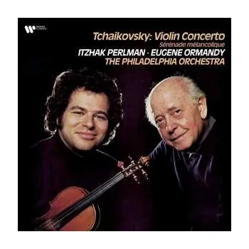 Zahraniční hudba LP Pyotr Ilyich Tchaikovsky: Violin Concerto / Sérénade Mélancolique 2023 180g Vinyl