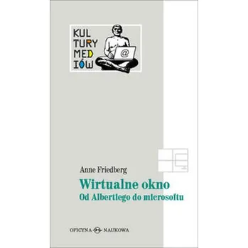 Wirtualne okno - Friedberg Anne