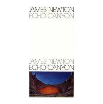 Zahraniční hudba CD James Newton: Echo Canyon 2005