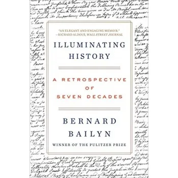 Illuminating History - Bailyn, Bernard