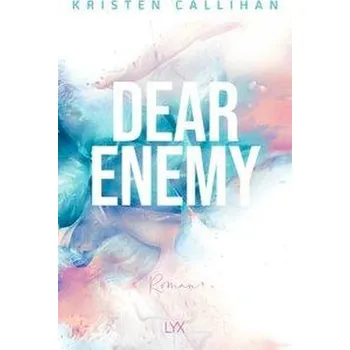 Dear Enemy - Callihan, Kristen