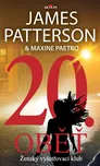 20. oběť - James Patterson, Maxine…
