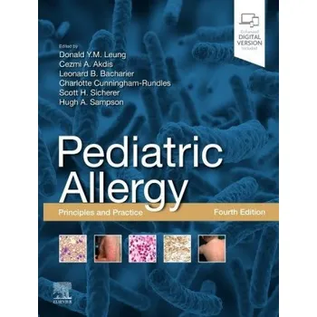 Pediatric Allergy: Principles and Practice: Principles and Practice – Cezmi A. Akdis,Leonard B. Bacharier (EN)