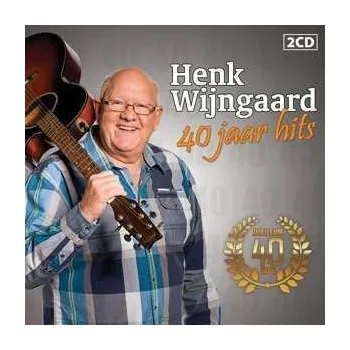 Zahraniční hudba 2CD Henk Wijngaard: 40 Jaar Hits 2016