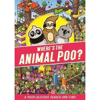 Cizojazyčná kniha Where's the Animal Poo? A Search and Find - Hunter, Alex