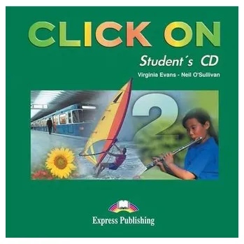 Anglický jazyk Click On 2 Student´s CD (1) - Virginia Evans