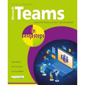 Microsoft Teams in easy steps - NICK VANDOME