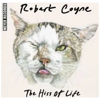 Zahraniční hudba LP Robert Coyne: The Hiss Of Life 2022 180g Vinyl