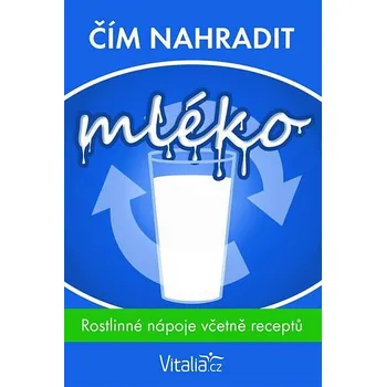 Kniha Čím nahradit mléko Ekniha