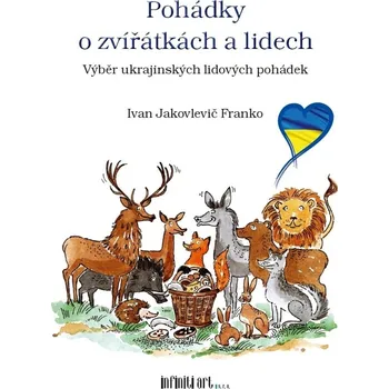 Pohádka Pohádky o zvířátkách a lidech - Ivan Jakovlevič Franko