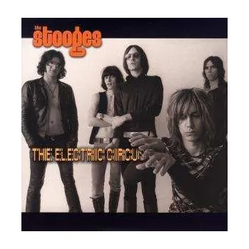 Zahraniční hudba LP The Stooges: The Electric Circus 2010