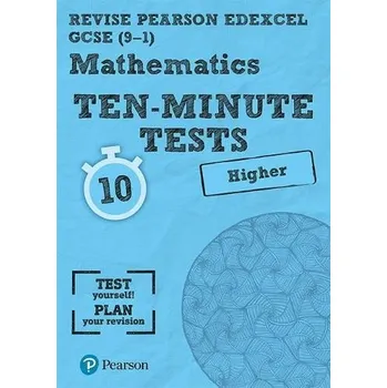 Cizí jazyk Pearson REVISE Edexcel GCSE Maths (Higher) Ten-Minute Tests - 2025 and 2026 exams - Bettison, Ian a Nicholson, Su