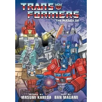 Transformers: The Manga, Vol. 2 - Kaneda, Masumi