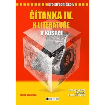 Kniha Čítanka IV. k literatuře v kostce pro SŠ Ekniha