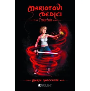 Kniha Mariotovi dediči – Predurčenie Ekniha