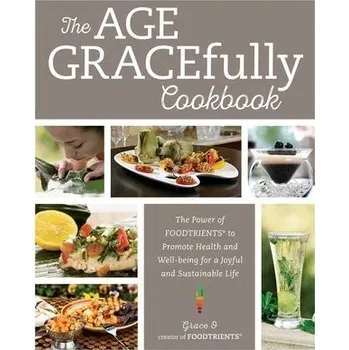 Cizojazyčná kniha Age GRACEfully Cookbook - O., Grace