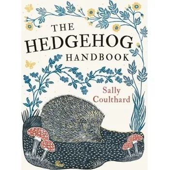 The Hedgehog Handbook - Coulthard, Sally