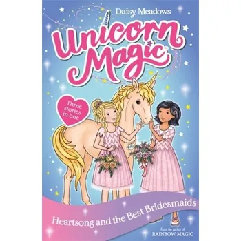 Unicorn Magic: Heartsong and the Best Bridesmaids - Daisy Meadows