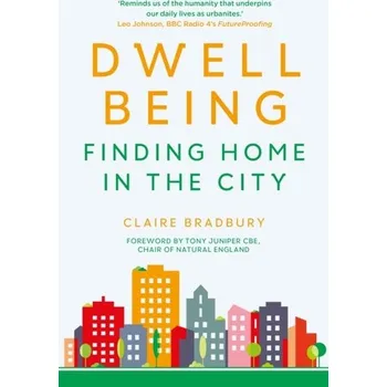 Osobní rozvoj Dwellbeing: Finding Home in the City