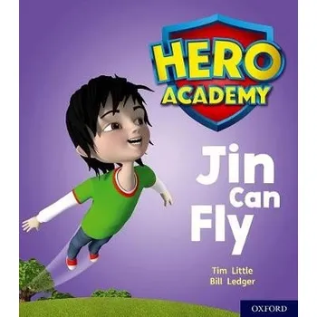 Cizí jazyk Hero Academy: Oxford Level 1, Lilac Book Band: Jin Can Fly - Little, Tim