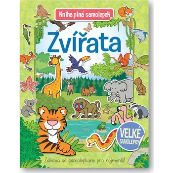 Bystrá hlava Zvířata: Kniha plná samolepek - Svojtka & Co. (2022, brožovaná)
