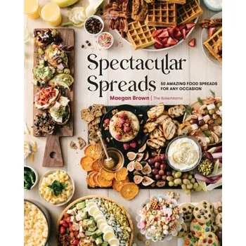 Spectacular Spreads - Brown, Maegan