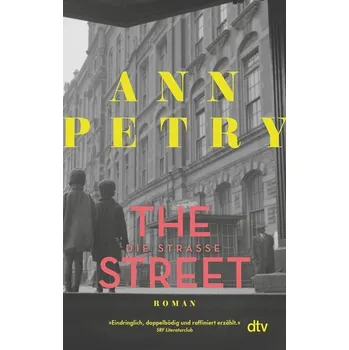 The Street. Die Straße - Petry, Ann