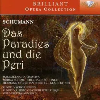 Zahraniční hudba 2CD Robert Schumann: Das Paradies Und Die Peri Op. 50 2016