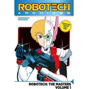 Cizojazyčná kniha Robotech Archives: Masters Volume 1 - Baron, Mike
