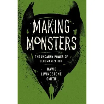 Making Monsters - Smith, David