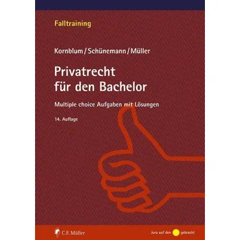 Privatrecht für den Bachelor - Kornblum, Udo [DE] (2021, Měkká, Müller Jur.Vlg.C.F.)