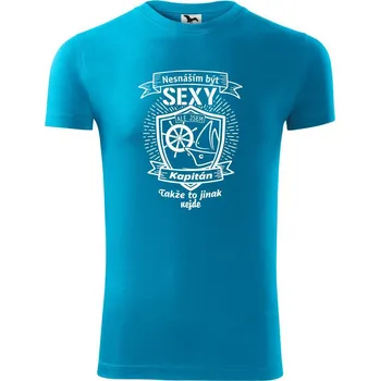 Nesnáším být sexy - Kapitán / Kapitánka - Viper FIT - Pánské zůžené tričko - 3XL ( Světlý tyrkys )