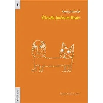 Člověk jménem Rour
