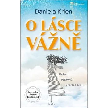 O lásce vážně - Daniela Krien (2022, pevná)