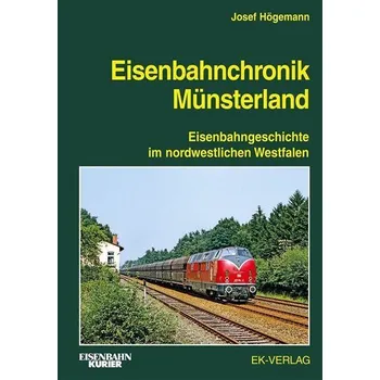 Eisenbahnchronik Münsterland - Högemann, Josef