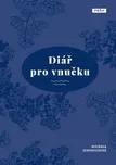 Diář pro vnučku - Michala Jendruchová…