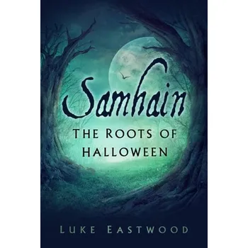 Cestování Samhain - Eastwood, Luke